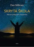 Skrytá škola: Návrat pokojného bojovníka