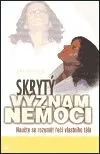 Skrytý význam nemoci