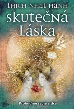 Skutečná láska - probuďme svoje srdce
