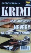 Nevěry na šachovnici smrti