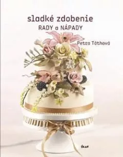 Sladké zdobenie - Rady a nápady