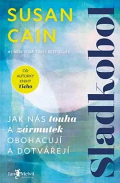Sladkobol: Jak nás touha a zármutek obohacují a dotvářejí