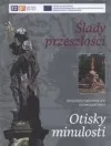 Ślady przeszłości / Otisky minulosti