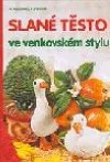 Slané těsto ve venkovském stylu