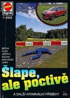 Šlape, ale poctivě a další kriminální příběhy