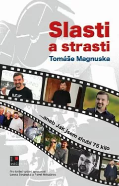 Slasti a strasti Tomáše Magnuska