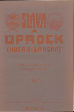 Sláva a úpadek (Hus a Bílá Hora)