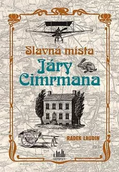 Slavná místa Járy Cimrmana