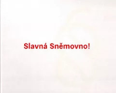 Slavná Sněmovno!