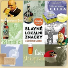 Slavné lokální značky z Ústí nad Labem