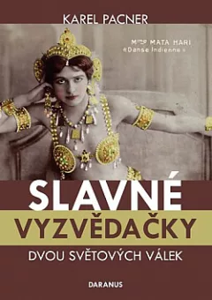 Slavné vyzvědačky dvou světových válek
