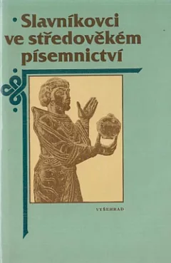 Slavníkovci ve středověkém písemnictví
