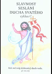 Slavnost Seslání Ducha svatého: cyklus C