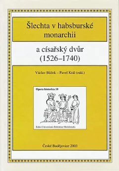 Šlechta v habsburské monarchii a císařský dvůr (1526-1740)