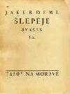 Šlépěje IX