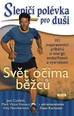 Slepičí polévka pro duši: Svět očima běžců