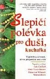 Slepičí polévka pro duši - kuchařka