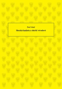 Slezská knížata a slezští vévodové