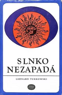 Slnko nezapadá