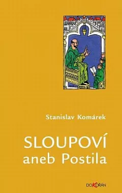 Sloupoví aneb Postila