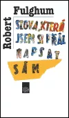 Slova, která jsem si přál napsat sám