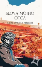 Slová môjho otca. Láska a bolesť v Palestíne