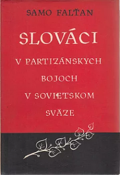 Slováci v partizánskych bojoch v Sovietskom sväze