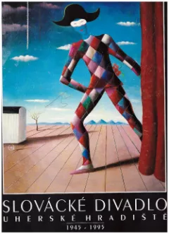 Slovácké divadlo Uherské Hradiště 1945 - 1995