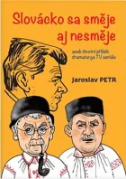 Slovácko sa směje aj nesměje: aneb životní příběh dramaturga TV seriálu