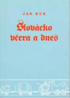 Slovácko včera a dnes
