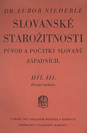 Slovanské starožitnosti: Díl III. Původ a počátky Slovanů západních