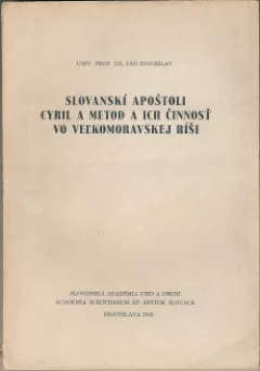 Slovanskí apoštoli Cyril a Metod a ich činnosť vo Veľkomoravskej ríši
