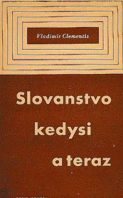 Slovanstvo kedysi a teraz