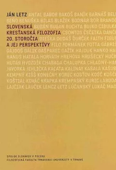 Slovenská kresťanská filozofia 20. storočia a jej perspektívy