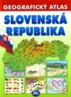 Slovenská republika - Geografický atlas