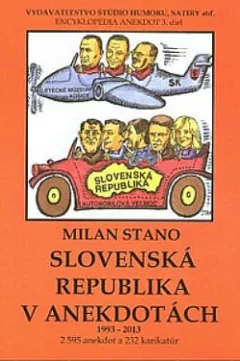 Slovenská republika v anekdotách 1993-2013