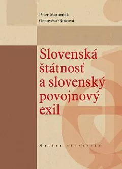 Slovenská štátnosť a slovenský povojnový exil