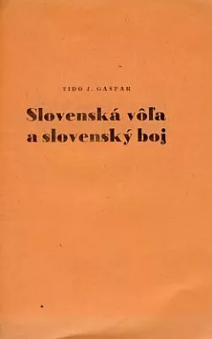 Slovenská vôľa a slovenský boj