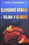 Slovenské Kosovo - vojna v Európe