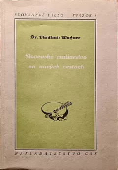 Slovenské maliarstvo na nových cestách