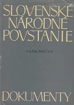 Slovenské národné povstanie: Dokumenty