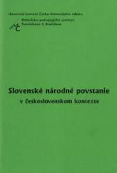 Slovenské národné povstanie v československom kontexte