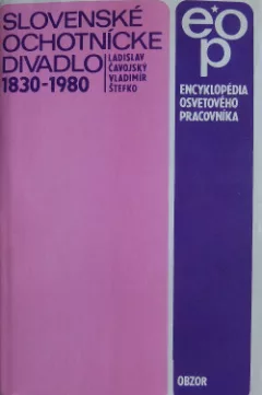 Slovenské ochotnícke divadlo 1830-1980