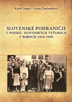 Slovenské pohraničie v poľsko-slovenských vzťahoch v rokoch (1918 - 1959)