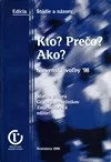 Slovenské voľby '98: Kto? Prečo? Ako?