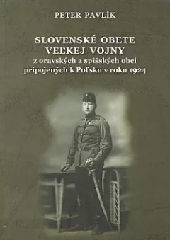 Slovenskej obete Veľkej vojny z oravských a spišských obcí pripojených k Poľsku v roku 1924