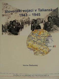 Slovenskí vojaci v Taliansku 1943 – 1945