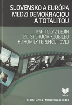 Slovensko a Európa medzi demokraciou a totalitou