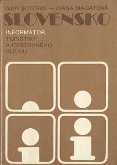 Slovensko: Informátor turistiky a cestovního ruchu