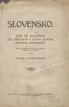 Slovensko, jeho železniční síť, její připojení k zemím českým, ochrana pohraniční